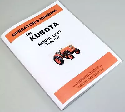 Buy Kubota L285 Diesel Tractor Operators Owners Manual Parts Catalog Maintenance • 16.57$