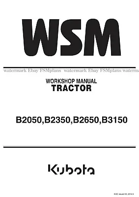 Buy Kubota B2050 B2350 B2650 B3150 Service Workshop Manual • 55$