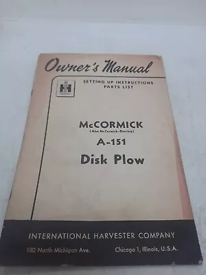 Buy IH International Harvester McCormick A-151 Disk Plow Owners Manual & Parts List • 14.95$