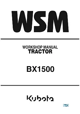 Buy 1500 Tractor Technical Workshop Repair Manual Kubota Bx1500t • 25.97$