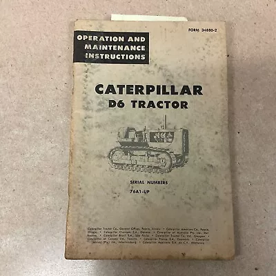 Buy CAT Caterpillar D6 D6C OPERATION & MAINTENANCE MANUAL GUIDE TRACTOR GUIDE Sn 76A • 34.99$