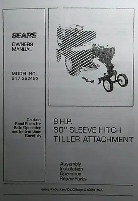 Buy Sears 30 Tiller 8 Hp Sleeve Hitch Garden Tractor Owner & Parts Manual 917.252492 • 33.96$
