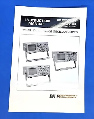 Buy BK Precision Dual-Trace Oscilloscopes 2120B And 2125A User Manual • 14.99$