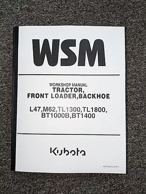 Buy Kubota L47 M62 TL1300 Tractor Front Loader Backhoe Shop Service Repair Manual • 251.30$