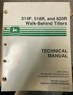 Buy John Deere 314F, 518R, & 820R Walk-Behind Tillers Tech Manual TM1687 K-5 • 39.99$