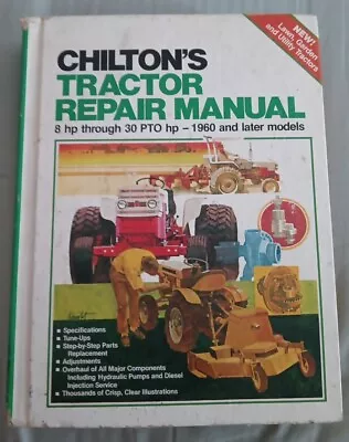 Buy Chilton's Tractor Repair Manual 8Hp To 30 Pto HP 1960 And Later Tune Up (1981) • 19.99$