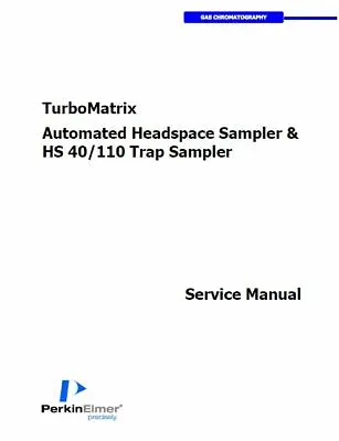 Buy Perkin Elmer TurboMatrix  Headspace Sampler & HS 40/110 Trap Sampler Service  • 150$