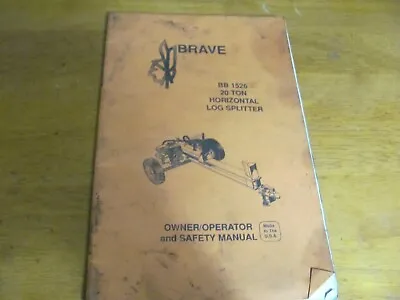 Buy Brave Owner's/ Operator's Manual BB 1526 20 Ton Horizontal Log Splitter • 9.99$