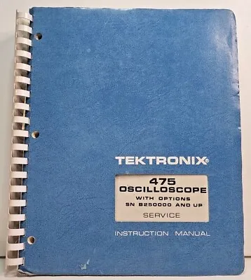 Buy Tektronix 475 Oscilloscope Service Manual Oct '74/June '77 Reprint B250000 & Up • 39.95$