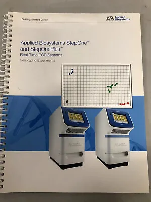 Buy Applied Biosystems StepOne And StopOne Plus Getting Started Guide 4376786 • 30$