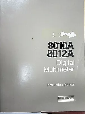 Buy Fluke 8010A/8012A Digital Multimeter Instruction Manual 491944 Rev. 1 9/78 • 25$
