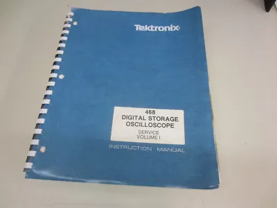 Buy Tektronix 468 DIGITAL STORAGE OSCILLOSCOPE SERVICE Volume 1 Instruction Manual • 9.99$