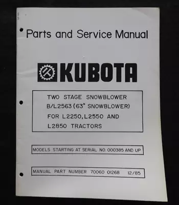 Buy Kubota L 2250 2550 2850 Tractor B L 2563 Rotary Snow Plow Service & Parts Manual • 21.55$
