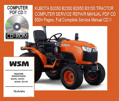Buy KUBOTA B2050 B2350 B2650 B3150 FULL SERVICE COMPUTER MANUAL 540 Pgs. PDF CD • 9.97$