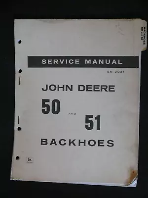 Buy John Deere 50 & 51 Backhoes Service Manual SM-2031 (5-64) • 27.50$