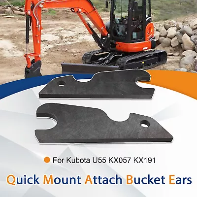 Buy Excavator Quick Attach Bucket Ears Attachment For Kubota U55 KX057 KX191 • 108.30$
