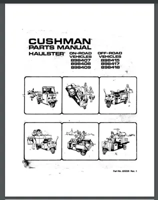 Buy Cushman Haulster , Truckster 898407 Thru  898418 Parts MANUAL 97 Pgs Comb Bound • 26.99$