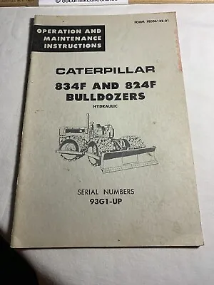 Buy 1968 Operation Maintenance Instructions Caterpillar 834F 824F Bulldozers 93G1 Up • 21.79$