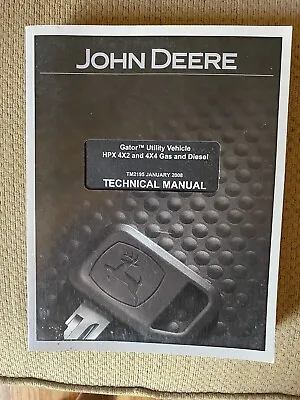 Buy John Deere Gator HPX 4X2 4X4 Gas Diesel Technical Service Repair Manual - TM2195 • 150$
