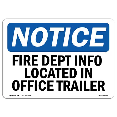 Buy Fire Dept Info Located In Office Trailer OSHA Notice Sign Metal Plastic Decal • 7.99$