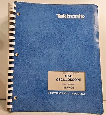 Buy Tektronix 465B Oscilloscope Service Instruction Manual Rev Feb 1982 • 49.95$