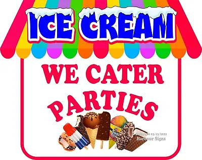 Buy Ice Cream We Cater Parties DECAL (Choose Size) Food Truck Concession Sticker • 15.99$