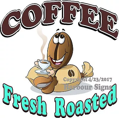 Buy Fresh Roasted Coffee DECAL (CHOOSE YOUR SIZE) Food Truck Restaurant Concession • 12.99$