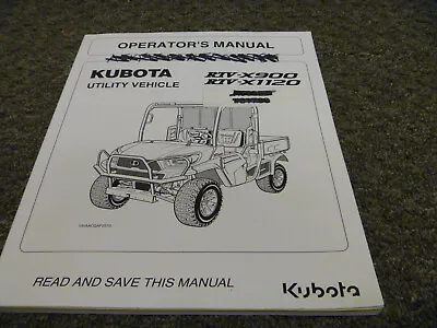 Buy Kubota RTV-X900 RTV-X1120 Utility Vehicle Operator Maintenance Manual User Guide • 110.26$