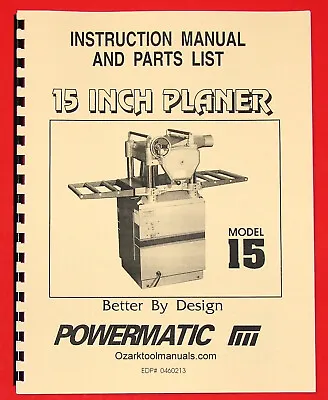 Buy POWERMATIC Model 15 Inch Wood Planer Owner Instructions Parts Manuals 1005 • 25$