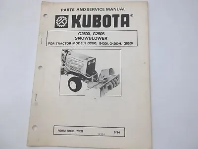 Buy 1984 Service Manual For Kubota G2500 G2505 Snowblower G3200 G4200 G4200H G5200 • 15$