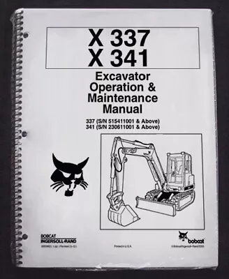 Buy Bobcat X 337, 341 Excavator Operation & Maintenance Manual Owner's 1 # 6900662 • 45.19$