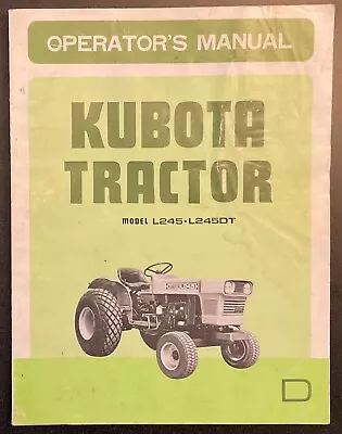Buy KUBOTA L245 & L245DT Tractor Operators Manual & Parts List.  1971 Original • 18.95$