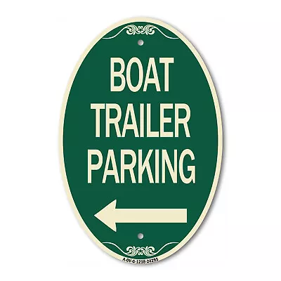 Buy Boat Trailer Parking (With Left Arrow Symbol) 12  X 18  Green Aluminum Oval Sign • 37.98$
