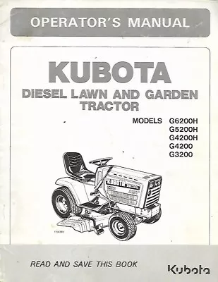 Buy Kubota Models G6200h, G5200h, G4200h Lawn And Garden Tractors Operator Manual • 22.99$