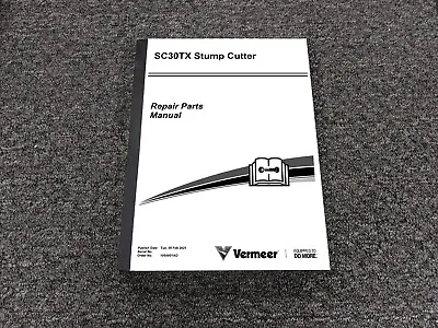 Buy Vermeer SC30TX Stump Cutter Grinder Parts Catalog Manual • 279.30$