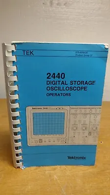 Buy Tektronix 2440 Digital Storage Oscilloscope Operator Manual 070-6599-00 Group 37 • 29$