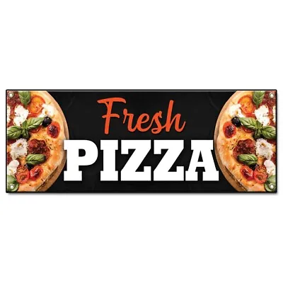Buy Fresh Pizza Banner Concession Stand Food Truck Single Sided • 18.99$