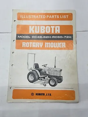 Buy Kubota Illustrated Parts List For Model RC48-62H And RC60-72H Rotary Mower • 10$