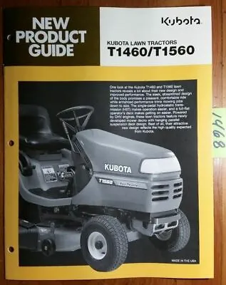 Buy Kubota T1460 T1560 Lawn Tractor New Product Guide Brochure 07909-613780 3/95 • 15$