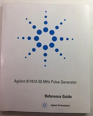 Buy Agilent 81101A 50Mhz Pulse Generator Reference Guide P/N 81101-91021 • 39.99$