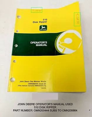 Buy Deere Operator Manual 510 Disk Ripper Omn200444 Subs: Omn200664 Used Genuine • 14.30$