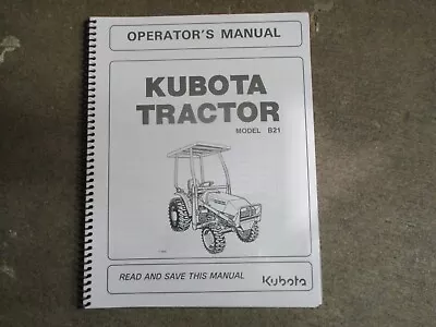 Buy Kubota B21 B 21 Tractor Owners & Maintenance Manual • 45.50$