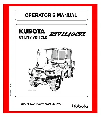 Buy 1140 Side By Side Instruct Maintenance Manual Fits Kubota RTV 1140 CPX OPERATOR • 23$