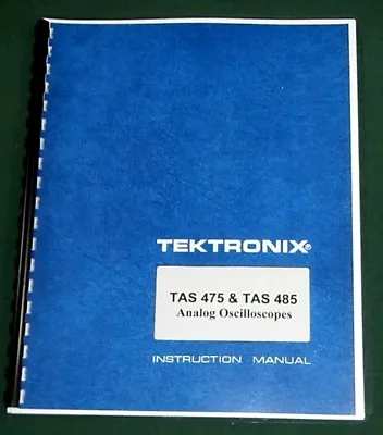 Buy Tektronix TAS 475 & TAS 485 Instruction Manual: Comb Bound & Protective Covers • 31.25$