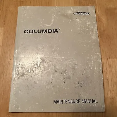 Buy Freightliner Columbia Maintenance Manual STI-409 2000-2002 • 14$
