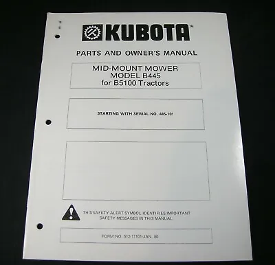 Buy Kubota B445 Mid Mount Mower For B5100 Tractors Parts Owners Manual S/N 445-101 • 23.32$