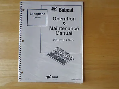 Buy Bobcat Landplane 78 Inch Operation & Maintenance Manual 6901095   Sealed  2000 • 10$