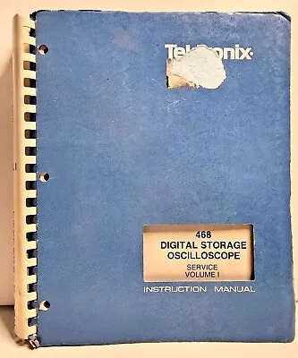 Buy Tektronix 468 Digital Storage Oscilloscope Service Instruction Manual Vol 1 • 32.95$