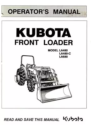 Buy Kubota LA480 LA480C LA680 Front Loader Operators Manual • 14.36$