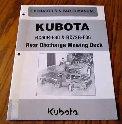 Buy Kubota RC60R-F30 RC72R-F30 Rear Discharge Mower Deck Operator & Part Manual 2001 • 16.49$